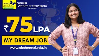 75 Lakhs Package | Dream Job | CIT Chennai | Right Choice