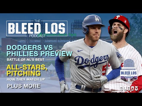 Dodgers and Phillies City of Brotherly Love Showdown Preview, All-Stars, Pitching, trades & more