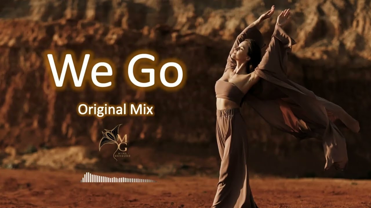 WE GO - Deep House -Original Mix