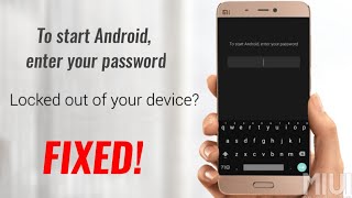 Fix: To start Android, enter your password