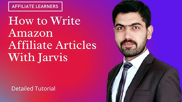How to Write an Amazon Affiliate Article with Jarvis | Affiliate Learners | Urdu/Hindi