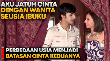 KETIKA PEMUDA TAMPAN DAN KAYA JATUH CINTA DENGAN WANITA SEUSIA IBUNYA || Alur cerita film romantis