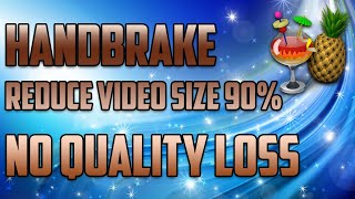 Handbrake 2016 | Best Settings | 1080p 60FPS | No Quality Loss | No LAG | 90% Reduced Size