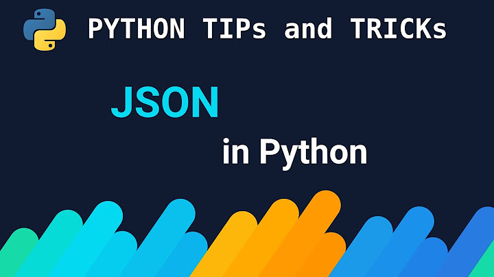 Làm cách nào để bạn thêm vào chuỗi json trong python?
