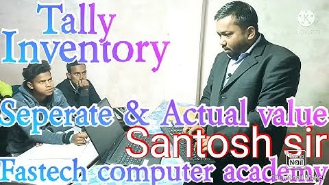 #Tally#Inventory#Seperate_and_actual_value Fastech computer academy, Jhanjharpur, Santosh sir