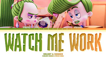 Velvet & Veneer - Watch Me Work (Color Coded Lyrics Eng) [From 'Trolls Band Together']