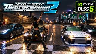 Need for Speed Underground 2 | Modern Graphics   DLSS 5