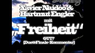 Video thumbnail of "Xavier Naidoo & Hartmut Engler mit "Freiheit" GUT? [Duett-Finale - Kommentar]"