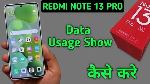 Redmi Note 13 Pro data usage kaise dekhe, how to see mobile data usage in redmi, how to see wifi usa