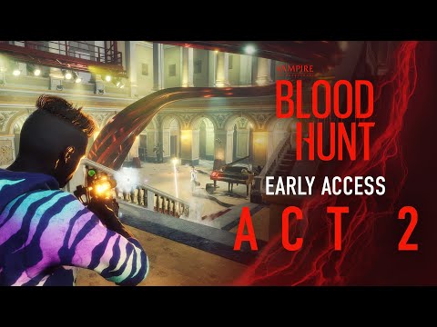 Bloodhunt - Early Access: Act 2 Trailer
