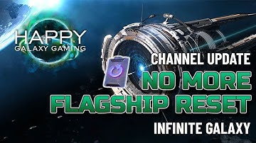 Infinite Galaxy - Flagship XP Reset