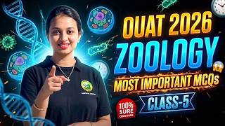 OUAT 2026 Zoology Most Important MCQs | CLASS 5 | 100% Sure Questions | Class 1 🚀