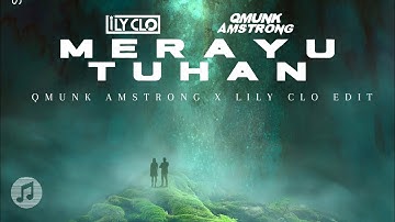 Merayu Tuhan ( Qmunk Amstrong X Lily Clo ) Edit