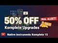 HUGE Native Instruments Sale! Komplete 15 Upgrades Drops 50% — Don’t Miss This!”