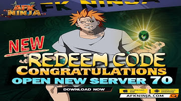 AFK Ninja - New Redeem Code 🎁 #70 Free VIP10🔥🔥Naruto Idle RPG - android/iOS