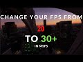 Changing MSFS Settings to Improve FPS
