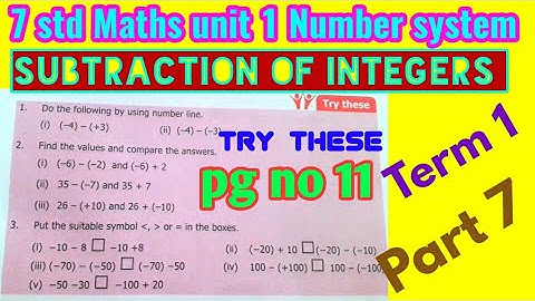 7th std Maths/ Chapter 1 Number system/ Subtraction of Integers (Try These )/ pg no 11/part 7/Term 1
