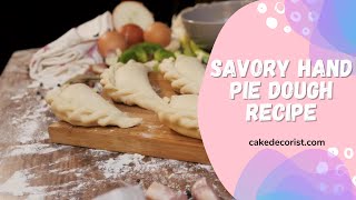 Savory Hand Pie Dough Recipe