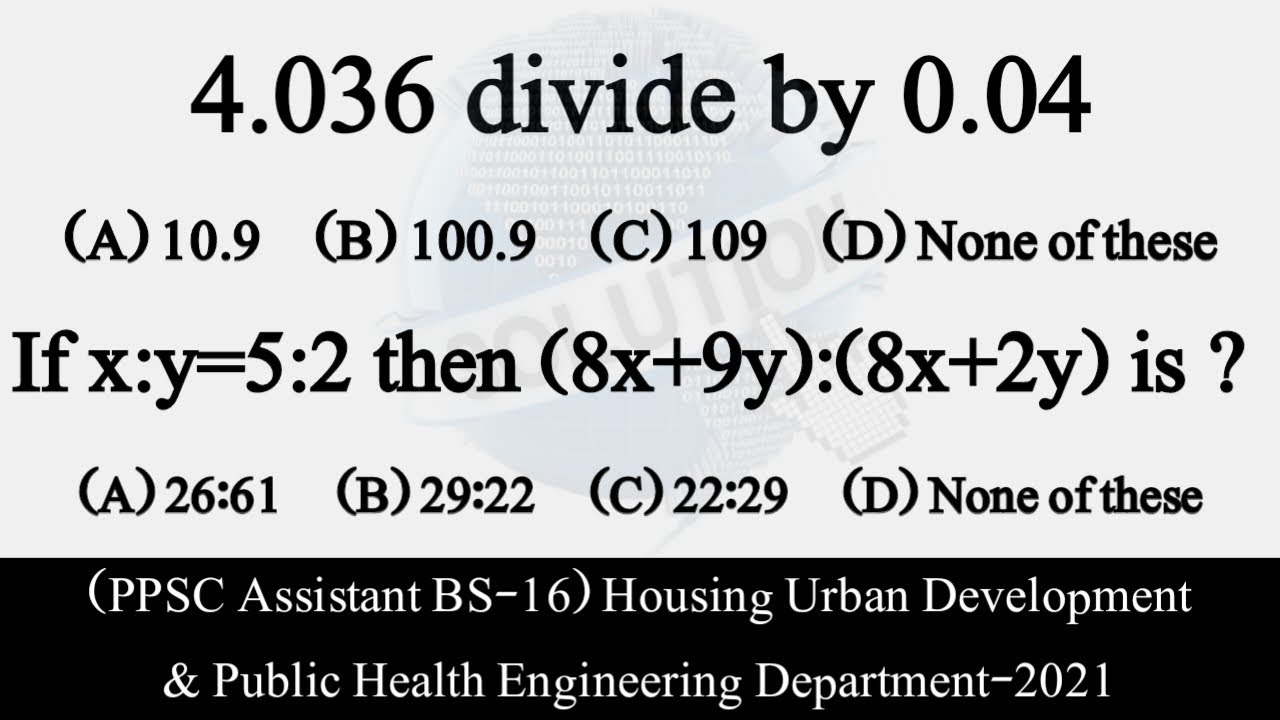 4 036 Divide By 0 04 If X y 5 2 Then 8x 9y 8x 2y Is PPSC Math 4-036-divide-by-0-04-if-x-y-5-2-then-8x-9y-8x-2y-is-ppsc-math