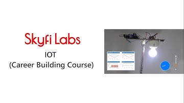 Build IoT projects at home - IoT (Career Building Course) from Skyfi Labs
