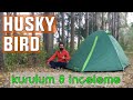 Husky Bird Kamp Çadırı - Kurulum Ve Detaylı İnceleme