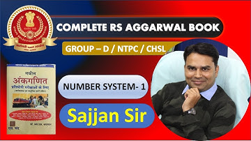 Complete R S Aggarwal Number System-1 by Sajjan Sir