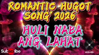 🔥HULI NA BA ANG LAHAT-TAGALOG DISCO LOVE SONG/OPM HUGOT DJ REMIX