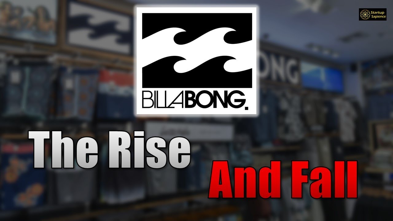 The Rise and Fall of Billabong