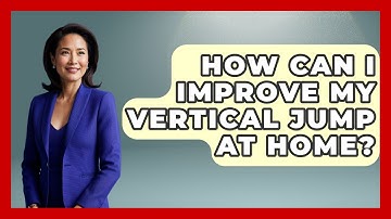 How Can I Improve My Vertical Jump At Home? - The Volleyball Hub