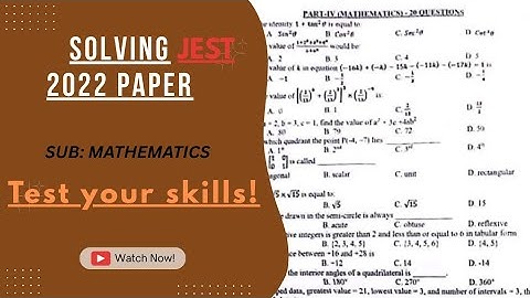 Solving paper of JEST test (2022). Mathematics portion.