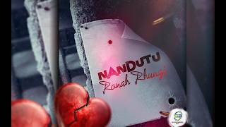 NANDUTU - RONAH RHUNGI  AUDIO 2026