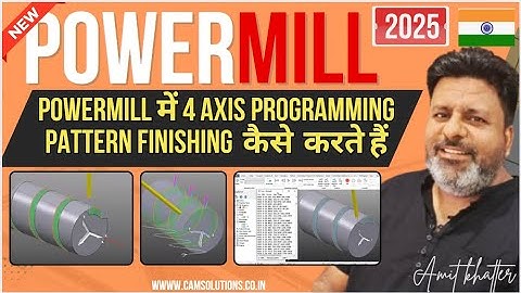 POWERMILL 4 AXIS TUTORIAL | CNC PROGRAMMING POWERMILL TUTORIAL
