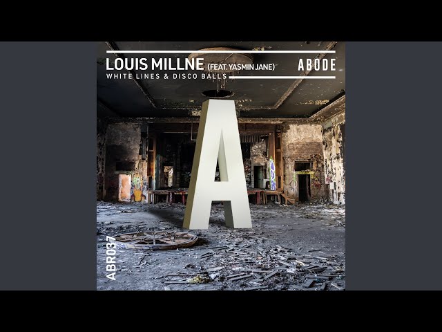 Louis Millne feat. Yasmin Jane - White Lines & Disco Balls