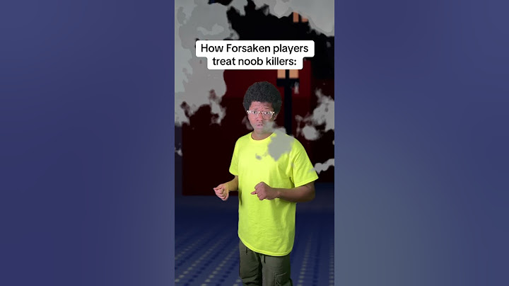 How Forsaken players treat noob killers