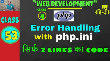 Error Handling in PHP || Create PHP.ini file || PHP Tutorial in Hindi