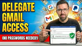 How to Delegate Access to a Google Workspace Users Email (2026 Full Step by Step Guide)