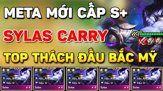 GIẢI MÃ META MỚI SYLAS CARRY CẤP S+ ĐANG GÂY BÃO KHI LEO RANK CỦA TOP THÁCH ĐẤU BẮC MỸ TẠI PB MỚI