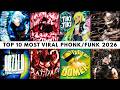 TOP 10 MOST VIRAL PHONK/FUNK 2026 🎵 PLAYLIST