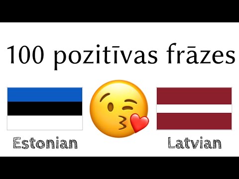 100 pozitīvas frāzes +  komplimenti - Igauņu + Latviešu - (Dzimtā valoda)