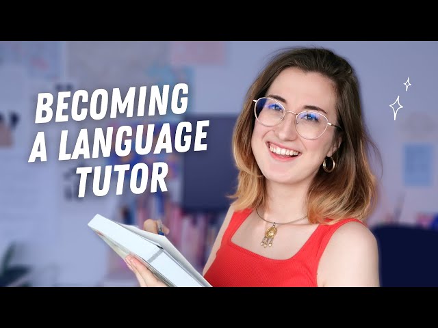 What you need to know to become a language tutor class=