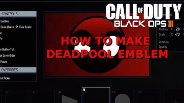 Call Of Duty Black Ops 3 How To Make Deadpool Emblem