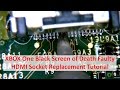 XBOX One Black Screen of Death - Faulty HDMI Socket Replacement Tutorial