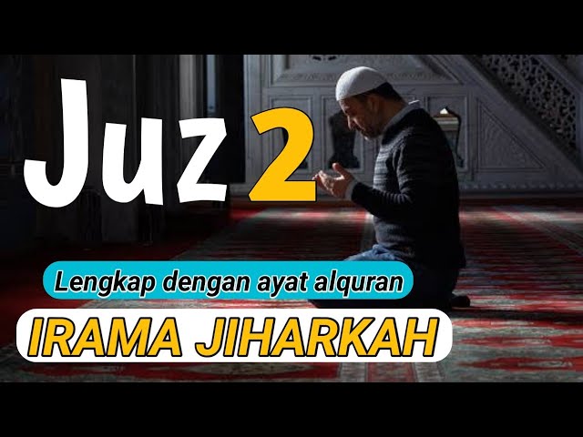 IRAMA JIHARKAH JUZ 2 Full || Original Audio Risqi Tv || Reciter : dedi abu risqi class=