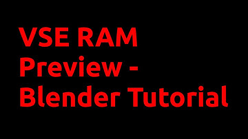VSE Ram Preview - Blender Tutorial