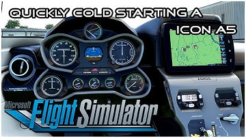 MSFS2020 - How To Quickly Start a Icon A5