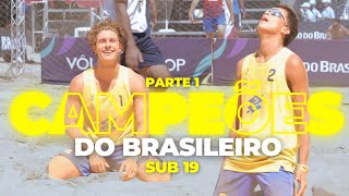 CAMPEÕES DO BRASILEIRO SUB 19 | Parte 1