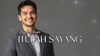 Download lagu Pop Melayu - ITULAH SAYANG (Cover) - Hayel Umam