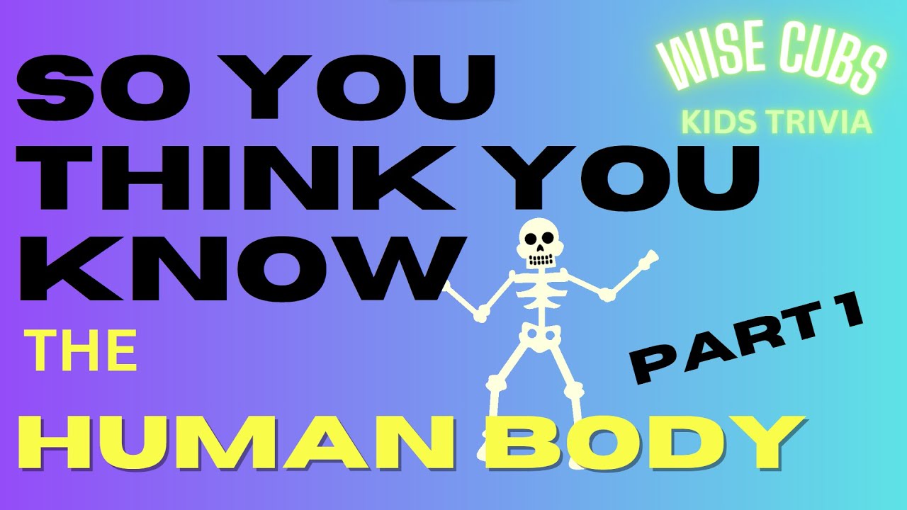 Human Body Trivia Part 1 | Test Your Knowledge - YouTube
