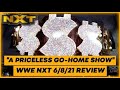 WWE NXT 6/8/21 Review | "A Priceless Go Home Show": Kimmy Talks Wrestling Podcast
