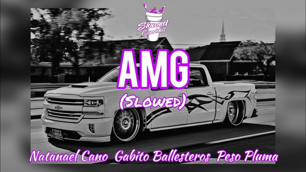 Natanael Cano x Gabito Ballesteros x Peso Pluma - AMG (slowed) (rebajada) Natanael Cano x Gabito Ballesteros x Peso Pluma - AMG (slowed) (rebajada)